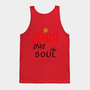 # Spirit Stirs The Soul Tank Top